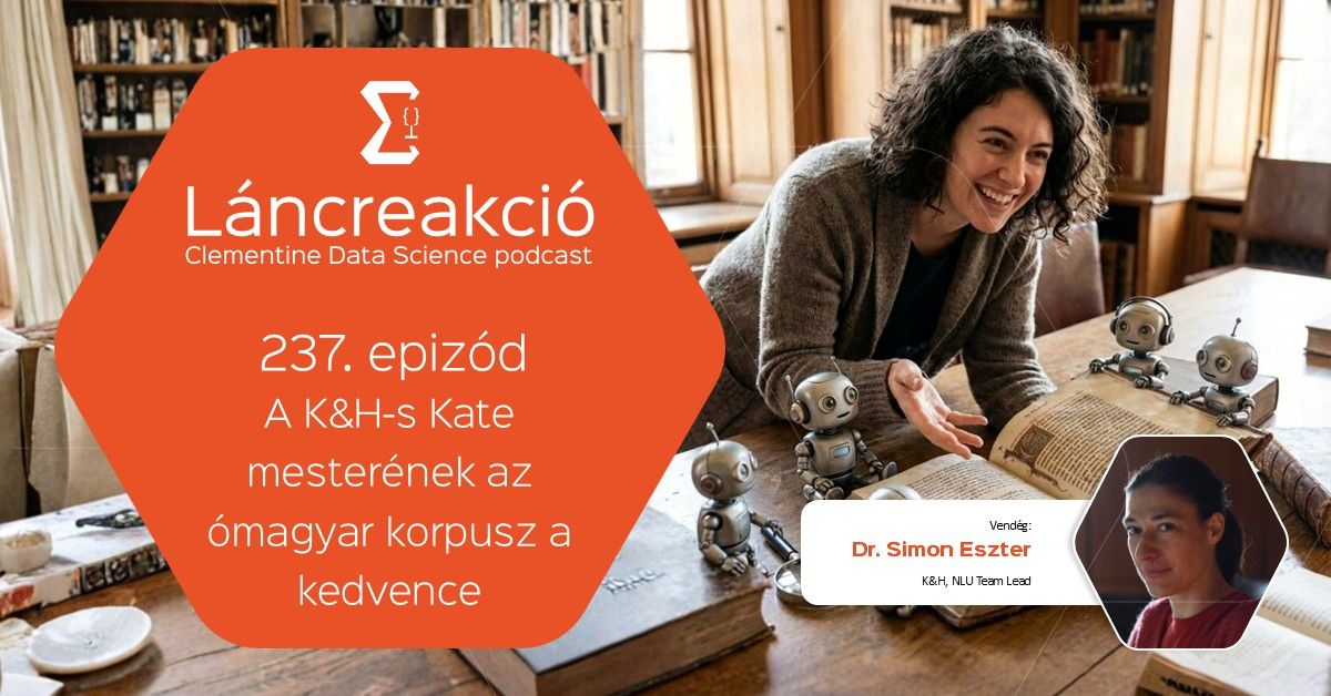 A K&H-s Kate mesterének az ómagyar korpusz a kedvence