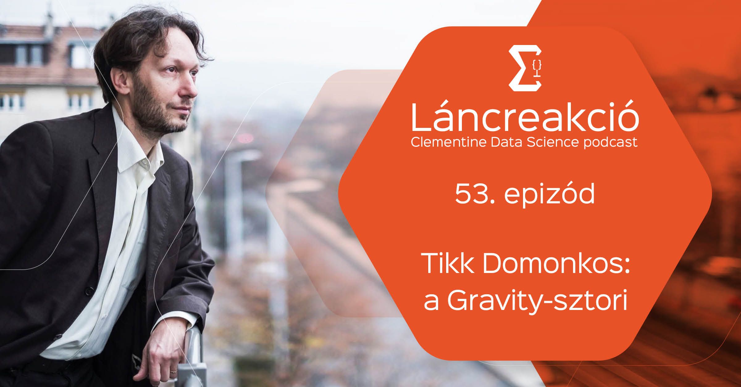 Tikk Domonkos: a Gravity-sztori